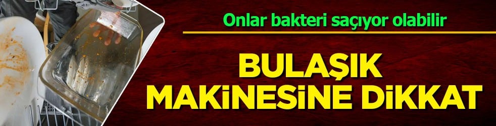 Kolaylık olsun diye sakın ama sakın yapmayın: Bulaşık makinesi bize zarar veriyor! Dikkat, bakteri saçıyor olabilir