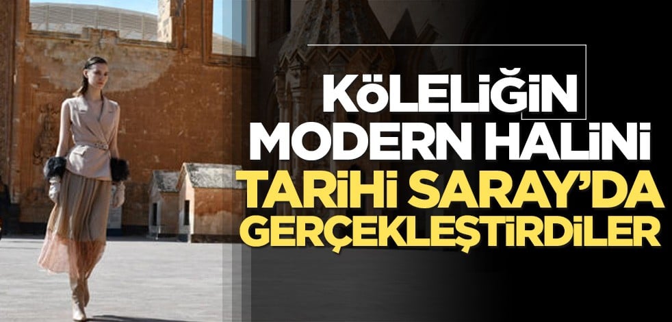 Köleliğin modern halini tarihi sarayda gerçekleştirdiler