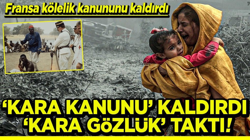 Kölelik kanunu oy birliğiyle kaldırıldı Kara kanunu kaldırdı kara gözlük taktı