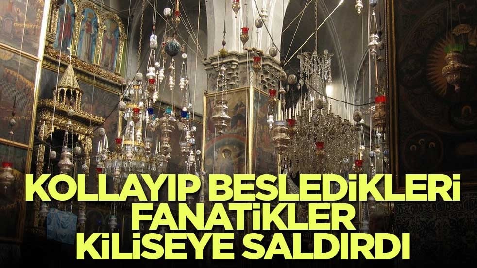 Kollayıp besledikleri fanatikler kiliseye saldırdı