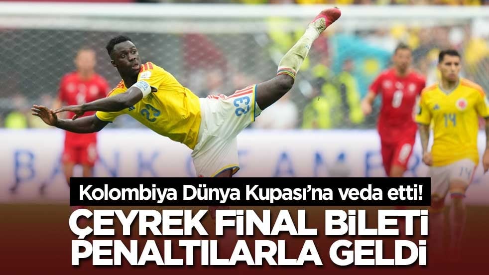 Kolombiya Dünya Kupası’na veda etti! Çeyrek final bileti penaltılarla geldi