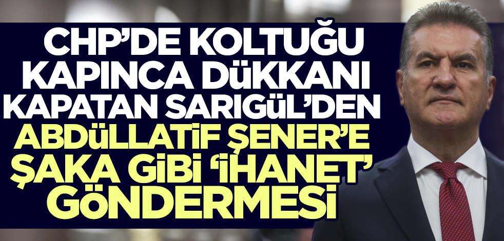 Koltuğu kapınca dükkanı kapatan Sarıgül'den Abdüllatif Şener'e şaka gibi 'ihanet' göndermesi