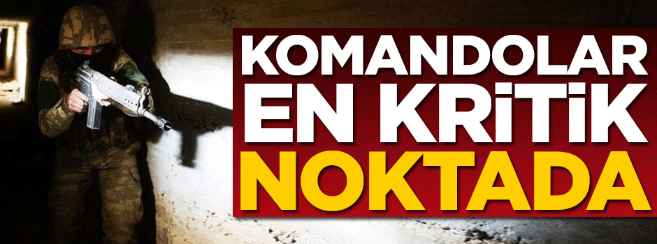 Komandolar kritik noktada... Adım adım Afrin'e!