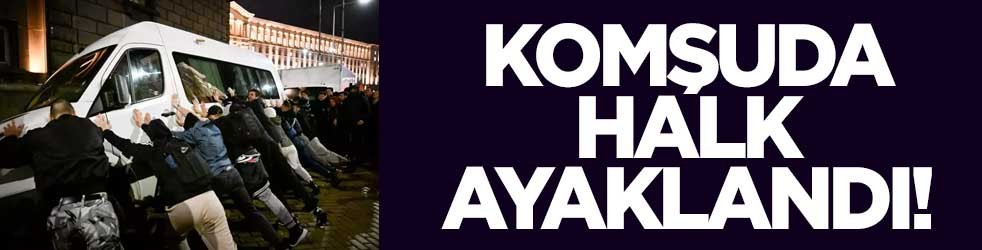 Komşuda halk ayaklandı!