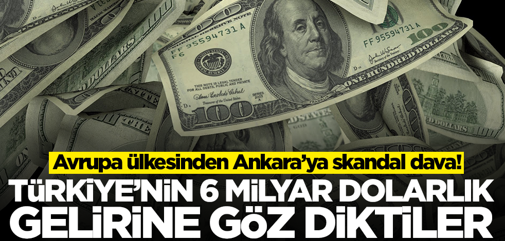 Komşu, Türkiye'den para koparmak için binlerce dolar harcadı! 6 milyar dolarlık gelirimize göz diktiler