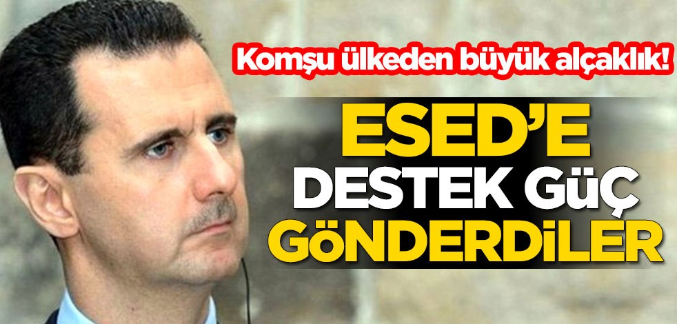 Komşu ülkeden büyük alçaklık! Esed'e destek güç gönderdiler