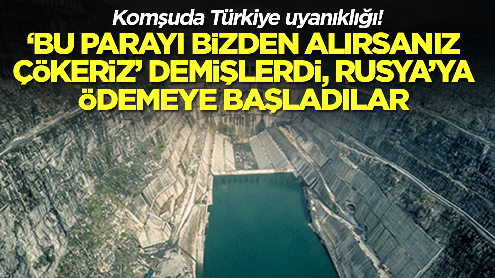 Komşuda Türkiye uyanıklığı! 'Bu parayı bizden alırsanız çökeriz' demişlerdi, Rusya'ya ödemeye başladılar