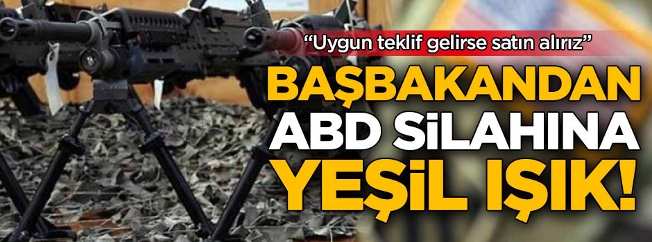 Komşudan ABD silahına yeşil ışık!