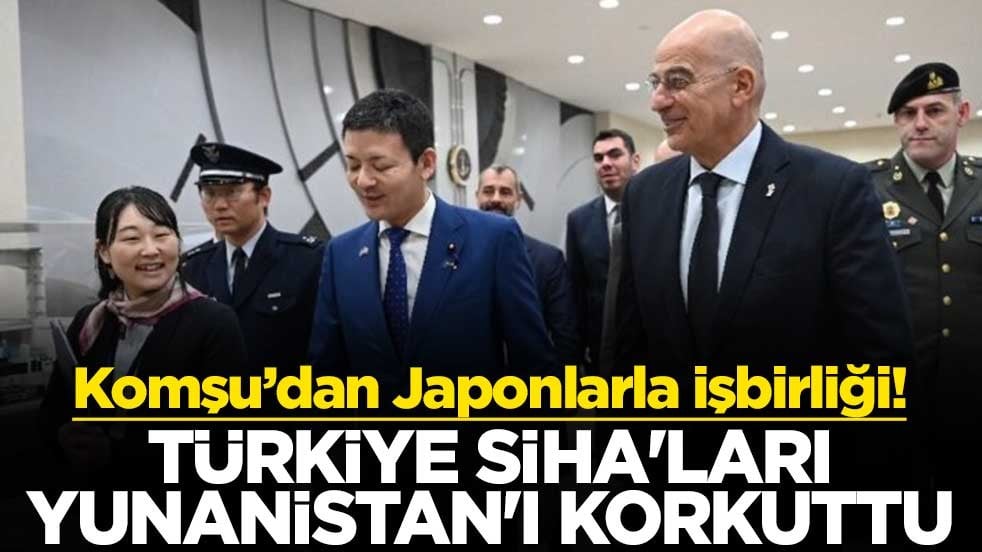 Komşu’dan Japonlarla işbirliği! Türkiye SİHA'ları Yunanistan'ı korkuttu