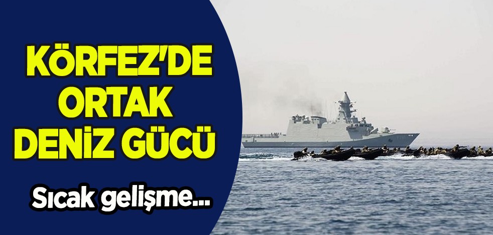 Komşudan ortak deniz gücünde ilk temas: İran, Suudi ve BAE’den Çin himayesinde Körfez'de ziyaret olacak