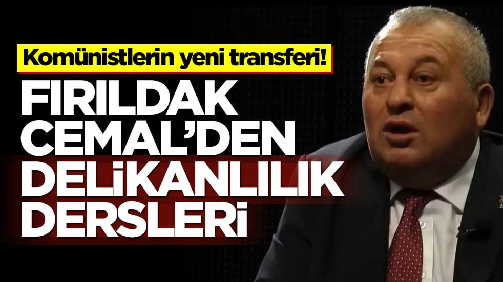 Komünistlerin yeni transferi! Fırıldak Cemal’den delikanlılık dersleri