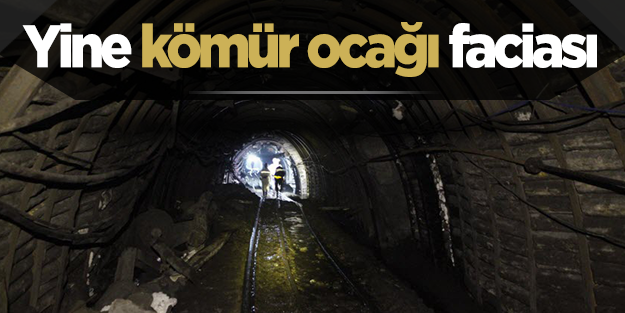 Kömür ocağında göçük: 1 ölü