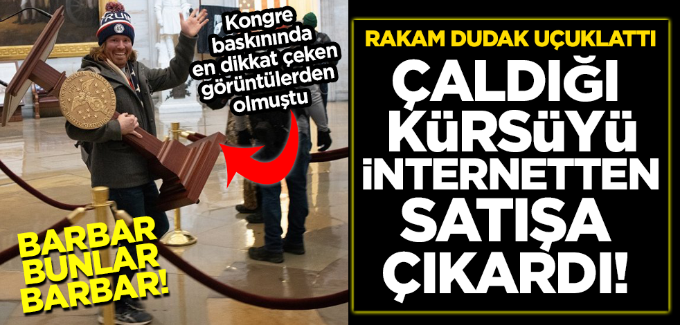 Kongre baskınında çaldığı kürsüyü internetten satışa çıkardı