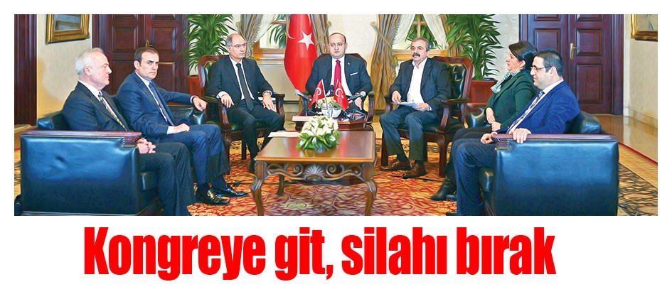 Kongreye git, silahı bırak