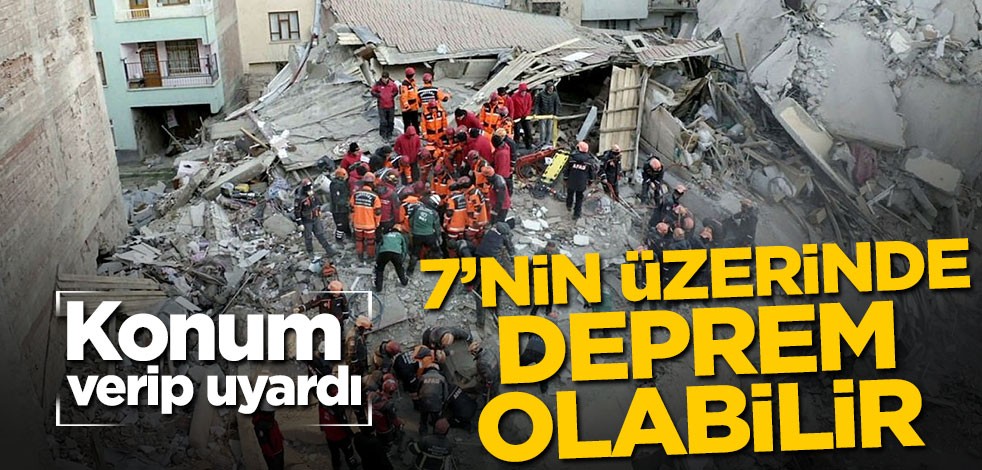 Konum verip uyardı! 7'nin üzerinde deprem olabilir