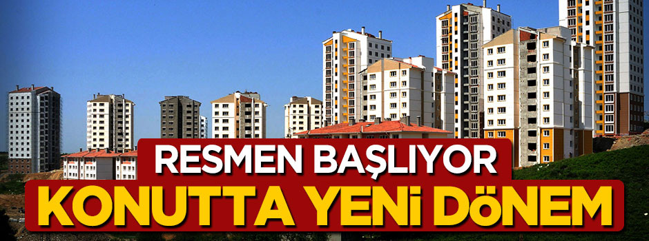 Konut yapımında yeni dönem başlıyor
