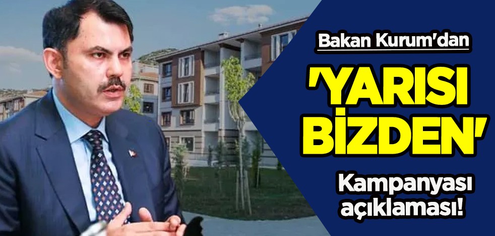 Konutta yeni Türkiye rezervi müjdesi! Bakan Kurum'dan 'yarısı bizden' açıklaması: Milyonlarca konutu yenileyeceğiz