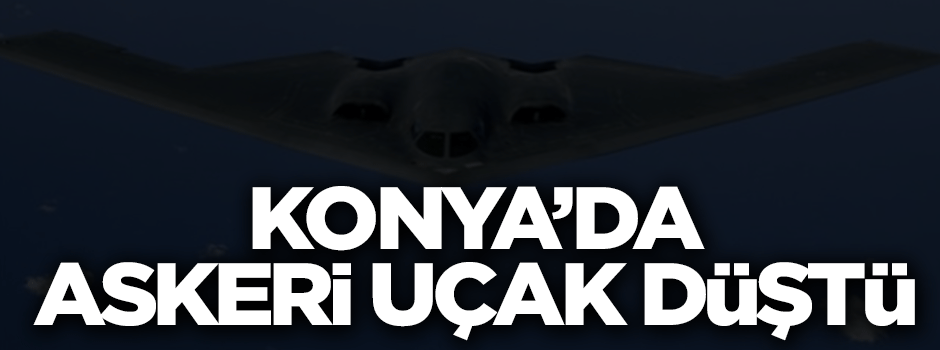 Konya'da askeri uçak düştü