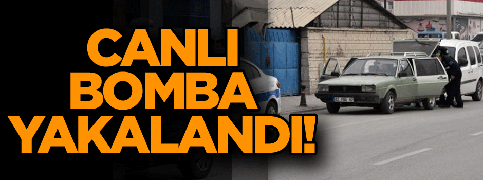 Konya'da canlı bomba yakalandı!