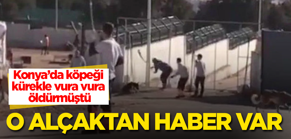 Konya'da köpeği kürekle vura vura öldürmüştü! Cani adamdan korkunç savunma
