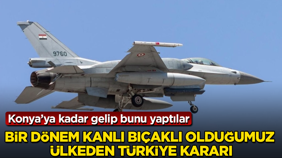 Konya’ya kadar gelip bunu yaptılar! Bir dönem kanlı bıçaklı olduğumuz ülkeden Türkiye kararı