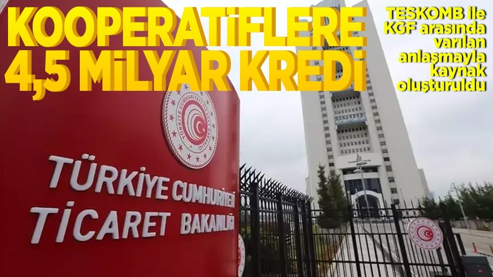 Kooperatiflere 4,5 milyar kredi