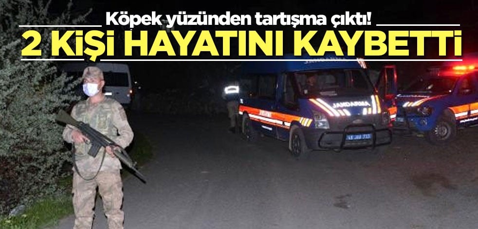 Köpek yüzünden tartışma çıktı! 2 kişi hayatını kaybetti