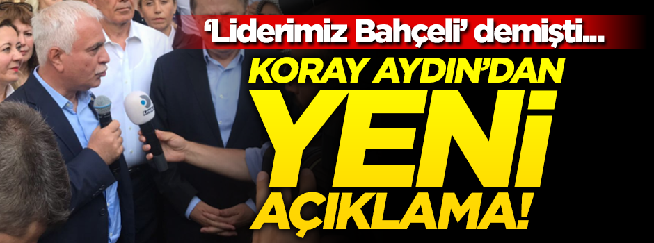 Koray Aydın'dan açıklama
