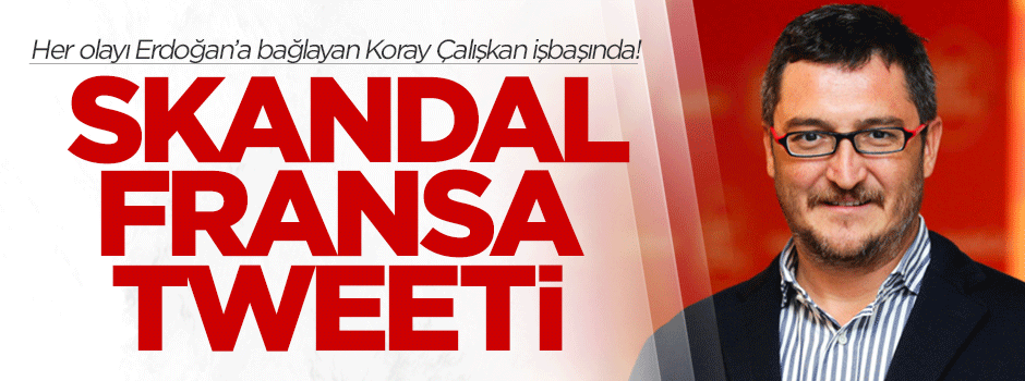 Koray Çalışkan'dan skandal tweet!