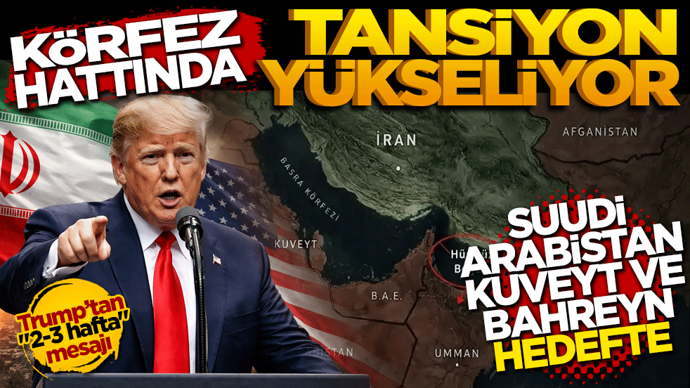 Körfez hattında tansiyon yükseliyor: Suudi Arabistan, Kuveyt ve Bahreyn hedefte