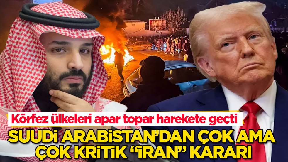 Körfez ülkeleri apar topar harekete geçti! Suudi Arabistan’dan çok ama çok kritik "İran" kararı