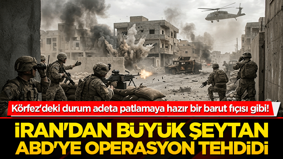 Körfez'de barut fıçısı! İran'dan Büyük Şeytan ABD'ye operasyon tehdidi