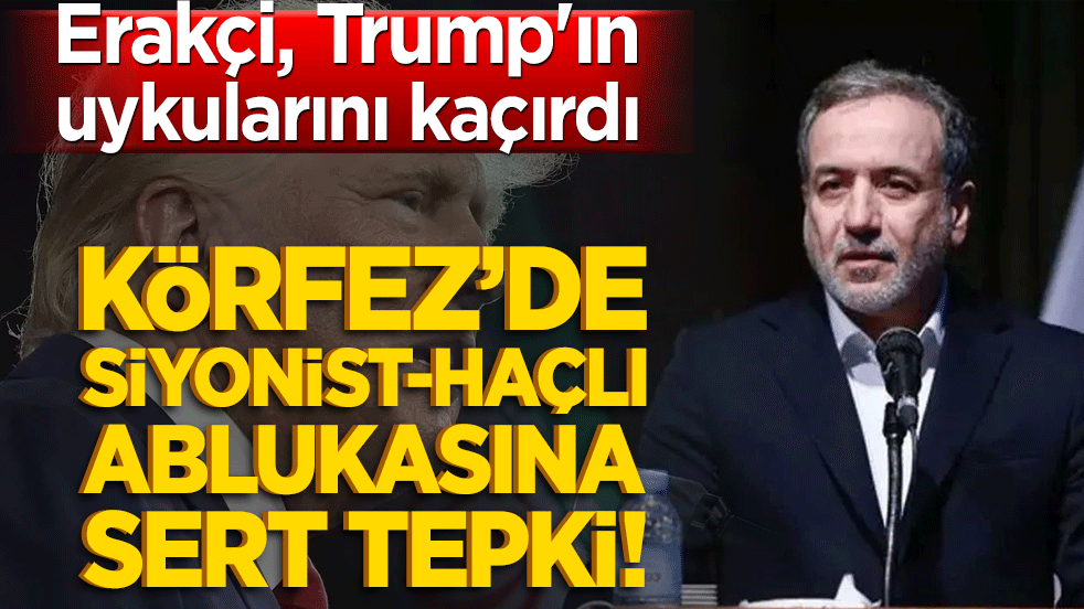 Körfez’de Siyonist-Haçlı ablukasına sert tepki! Erakçi, Trump'ın uykularını kaçırdı