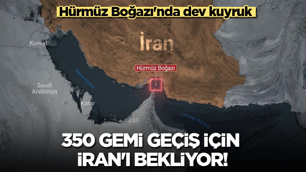 Körfez'de tanker trafiği durdu: 350'den fazla gemi İran'dan onay bekliyor