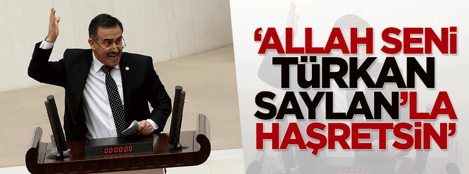 Korkmaz: Allah seni Türkan Saylan'la haşretsin