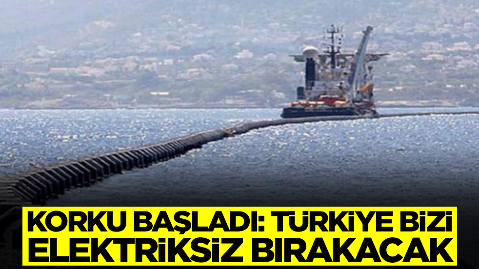 Korku başladı: Türkiye bizi elektriksiz bırakacak