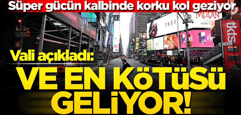 Korku New York'un üzerinde asılı... Vali açıkladı: Ve en kötüsü geliyor!