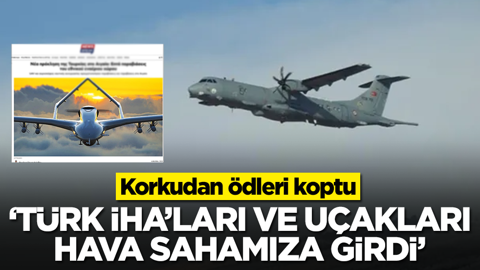 Korkudan ödleri koptu: Türk İHA'ları ve uçakları hava sahamıza girdi