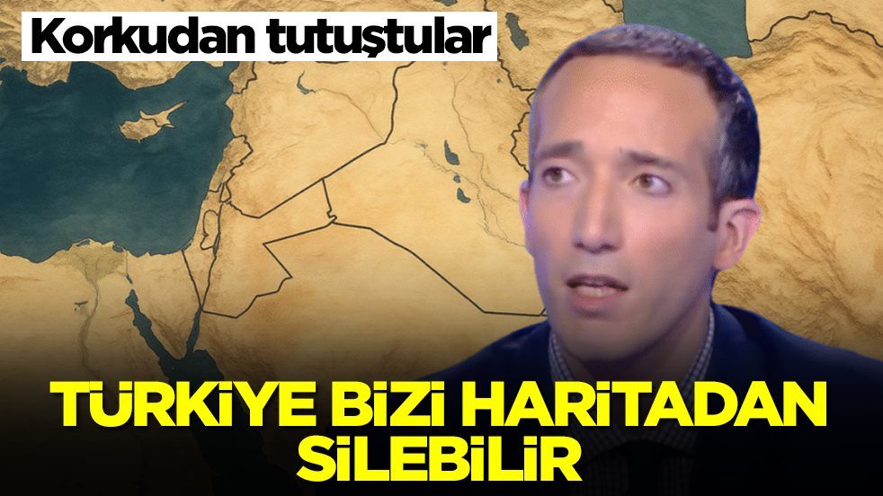 Korkudan tutuştular: Türkiye bizi haritadan silebilir