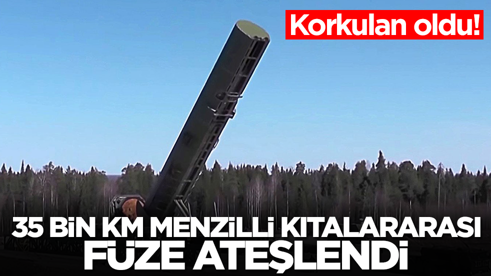 Korkulan oldu: 35 bin km menzilli kıtalararası füze ateşlendi