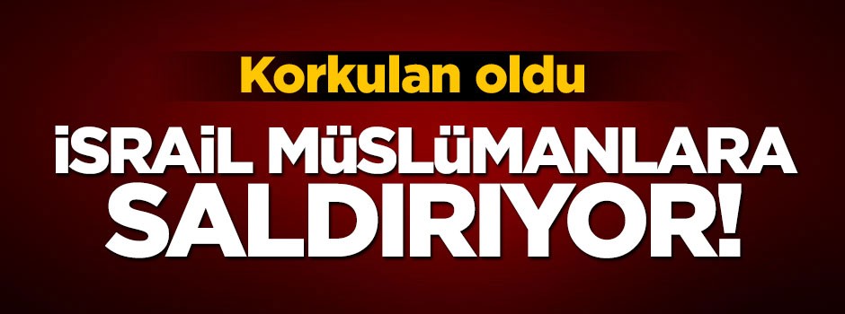 Korkulan oldu! İsrail polisi Filistinlilere saldırıyor