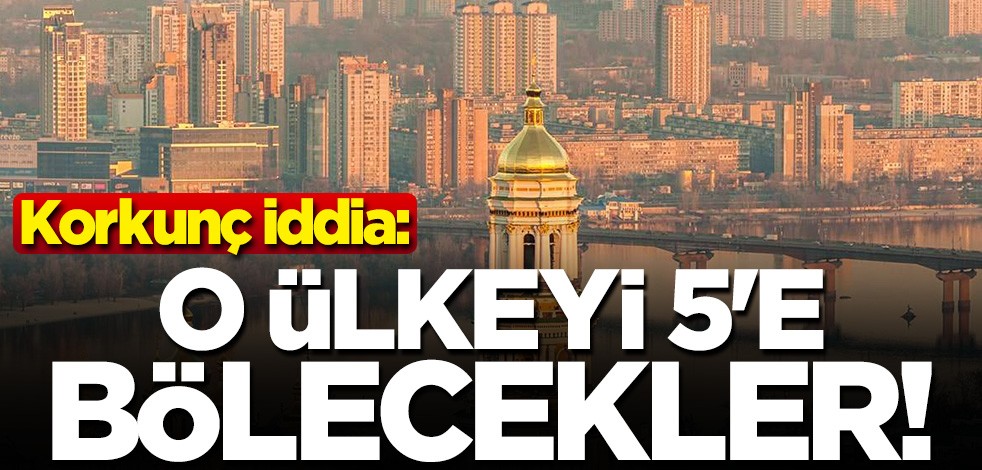 Korkunç açıklama! "O ülkeyi dağıtıp 5'e bölecekler"
