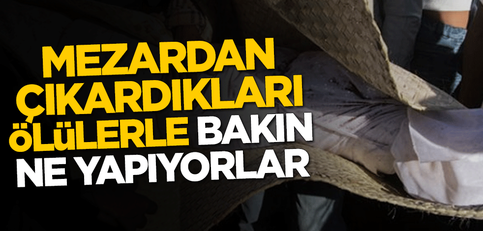 Korkunç gelenek! Mezardan çıkardıkları ölülerle bakın ne yapıyorlar