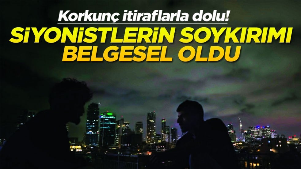 Korkunç itiraflarla dolu! Siyonistlerin soykırımı belgesel oldu