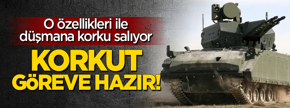 KORKUT her türlü göreve hazır