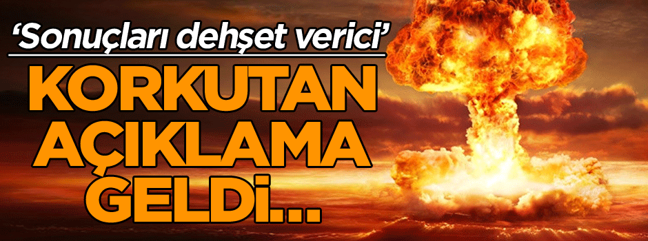Korkutan açıklama geldi… ‘Sonuçları dehşet verici’