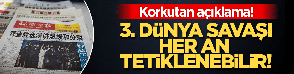 Korkutan açıklama: Üçüncü Dünya Savaşı her an tetiklenebilir