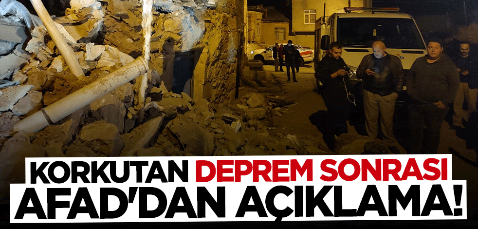 Korkutan deprem sonrası AFAD'dan açıklama