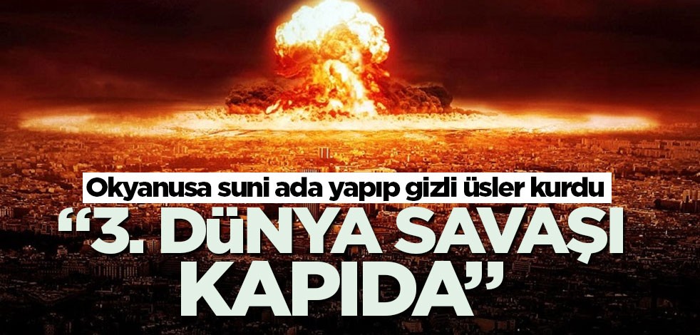 Korkutan uyarı, "3. Dünya Savaşı kapıda"