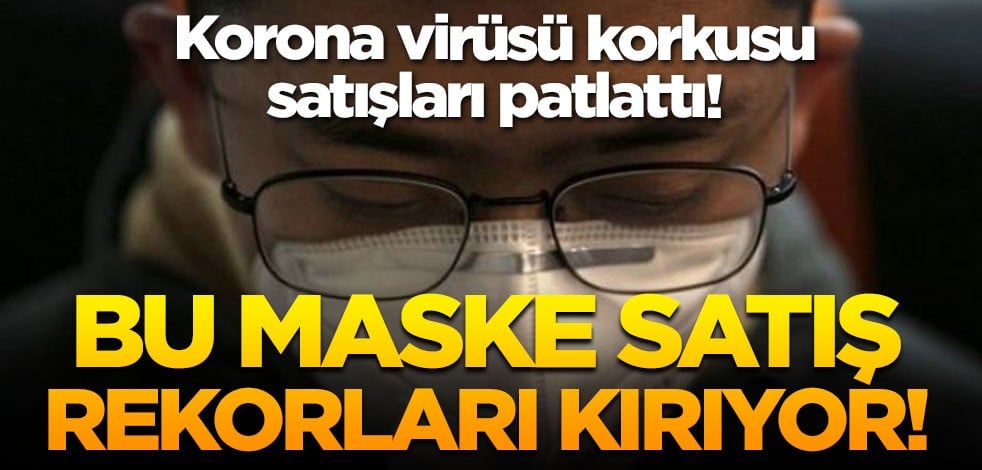 Korona virüsü korkusu satışları patlattı! Bu maske satış rekorları kırıyor